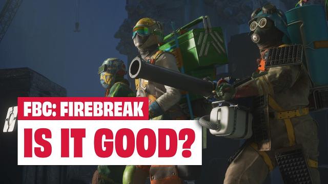 FBC: Firebreak Preview - How Does It Play And Is It Good?