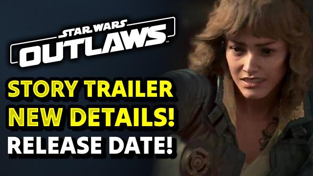 Star Wars Outlaws Story Trailer! All New Details, Release Date, Editions Explained!