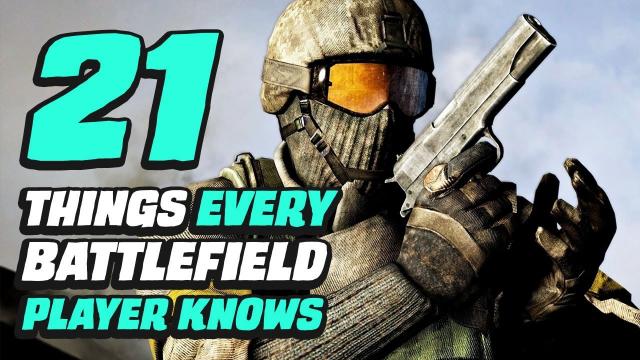 21 Things Every Battlefield Player Should Know