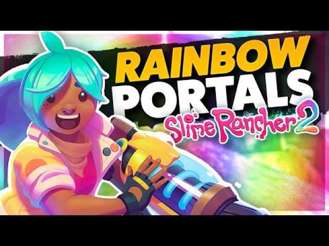 Exploring RAINBOW PORTALS to Find NEW Slimes! — Slime Rancher 2 (#2)