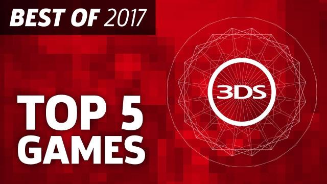 Top 5 3DS Games Of 2017 - Best Of 2017