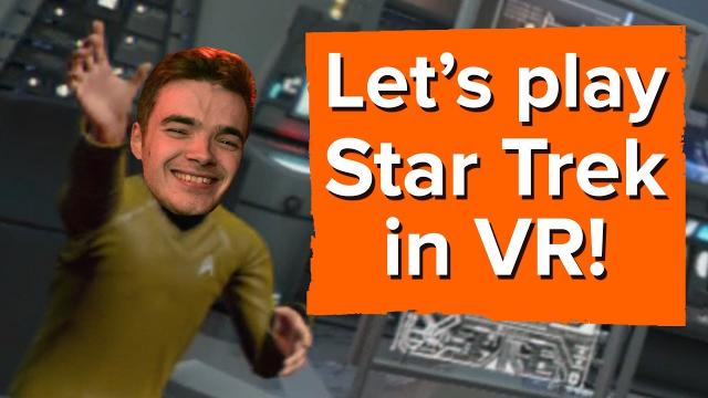 Let's Play Star Trek: Bridge Crew Pt 2/2 - Can we warp yet? (Star Trek VR Gameplay)