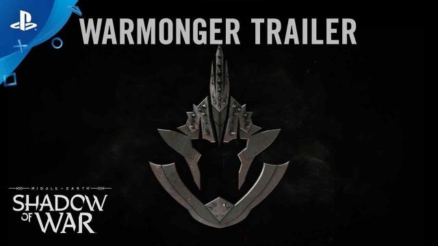 Middle-earth: Shadow of War - Warmonger Tribe Trailer | PS4