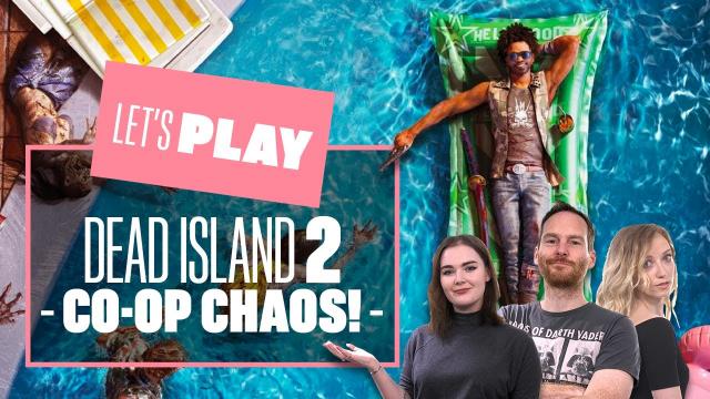 Let's Play Dead Island - THE FIRST 4 HOURS - Dead Island 2 co-op gameplay