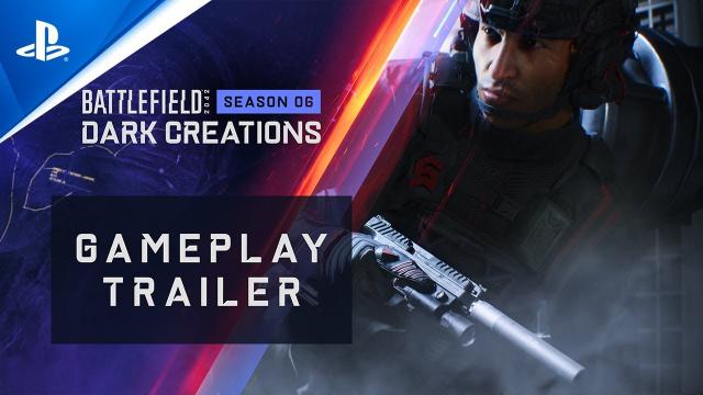 Battlefield 2042 - Season 6: Dark Creations Gameplay Trailer | PS5 & PS4 Games