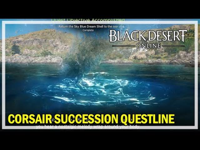 Black Desert Online - Corsair Succession Questline