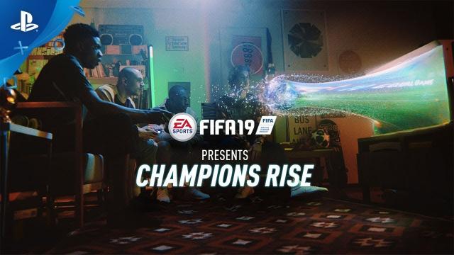 FIFA 19 - Champions Rise - Launch Trailer | PS4