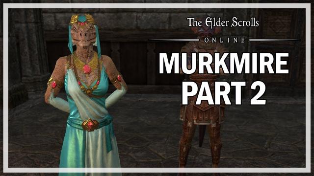 The Elder Scrolls Online Murkmire - Let's Play Part 2 - Missing
