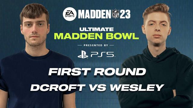 Madden 23 | Dcroft vs Wesley | MCS Ultimate Madden Bowl First Round |  READY, SET, ACTION! ????