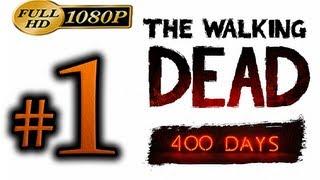 The Walking Dead - 400 Days Walkthrough Part 1 [1080p HD] - No Commentary