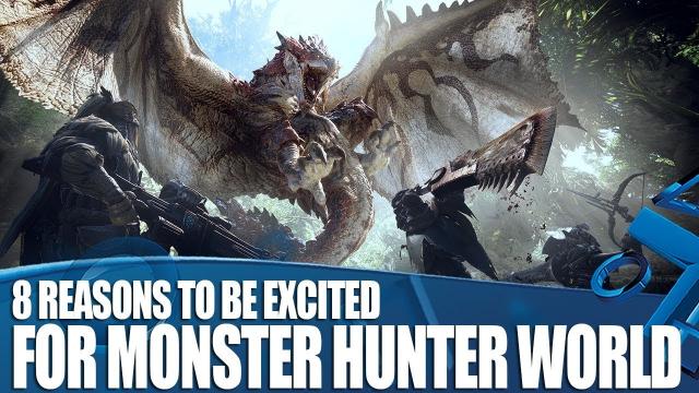 Monster Hunter: World on PS4 - 8 Reasons To Be Excited!