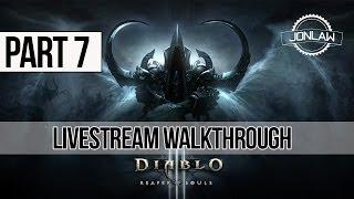 Diablo 3 Reaper of Souls Walkthrough - Part 7 PASSAGE - Act 5 Torment Difficulty (LIVESTREAM)