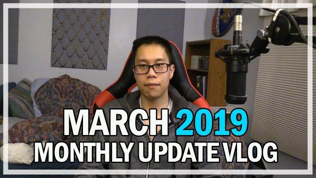 March 2019 Monthly Updates & Events Vlog | Jonlaw98