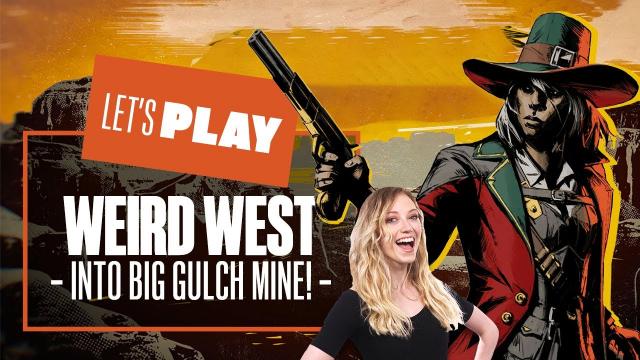 Let's Play Weird West Part 3 - TUMBLE AT BIG GULCH MINE! WEIRD WEST PS5 GAMEPLAY