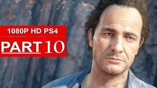 Uncharted 4 Gameplay Walkthrough Part 10 [1080p HD PS4] - No Commentary (Uncharted 4 A Thief's End)
