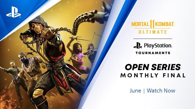 Mortal Kombat 11 : NA Monthly Finals : PS Tournaments Open Series