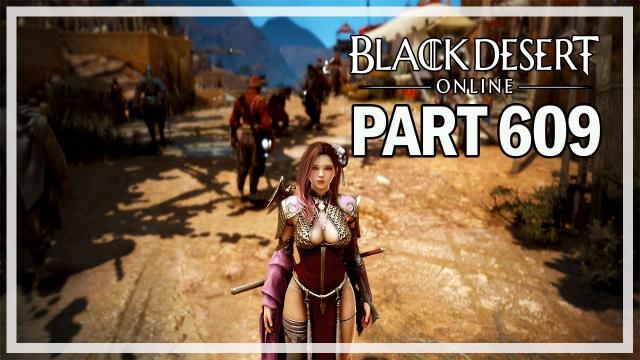 Black Desert Online - Dark Knight Let's Play Part 609 - Awakening