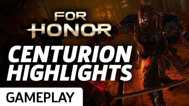 For Honor - Centurion Highlights Gameplay