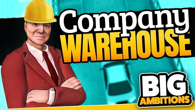 Buying a WAREHOUSE — Big Ambitions (#5)