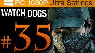 Watch Dogs Walkthrough Part 35 [1080p HD PC Ultra Settings] - No Commentary