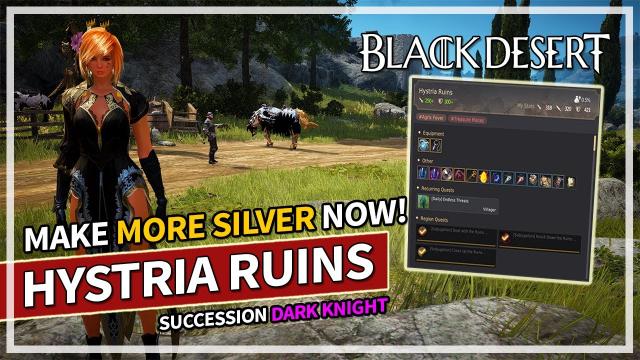 Hystria Ruins Loot BUFFED - Is it worth? Succ Dark Knight Grind | Black Desert