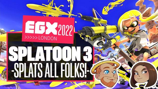 Let's Play Splatoon 3 - NOT IN THE HAIR OR THE EYES! - EGX 2022