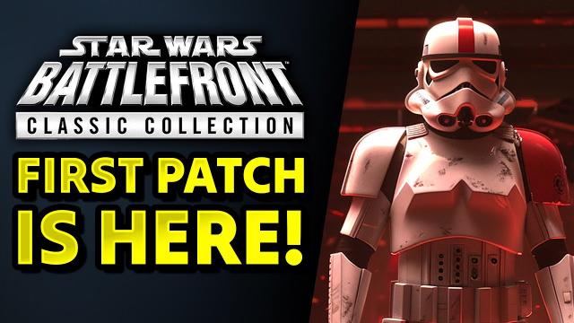 First patch has arrived! Complete Patch Notes for Star Wars Battlefront Classic Collection