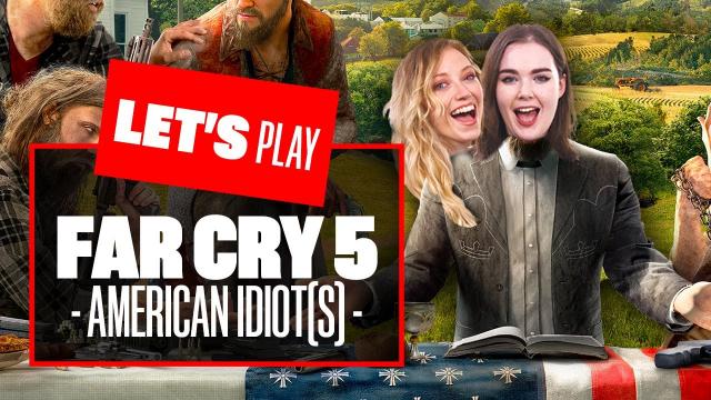Let's Play Far Cry 5 - AMERICAN IDIOT(S) - Far Cry 5 Gameplay