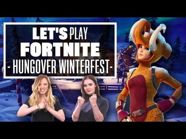 Let's Play Fortnite - HUNGOVER WINTERFEST