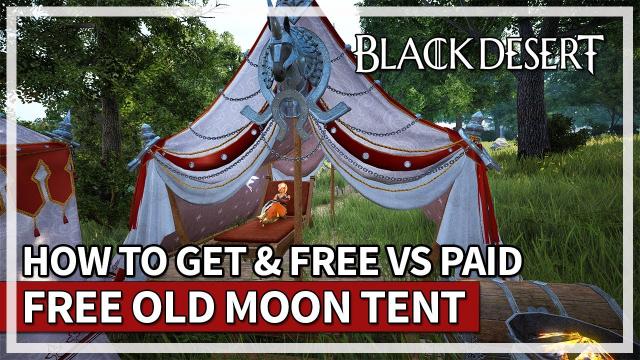 How To Get A Free Old Moon Tent Quest | Black Desert