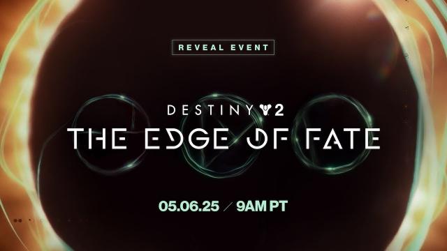 Destiny 2 : The Edge of Fate Reveal Event