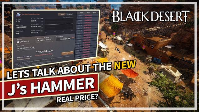 Lets talk about the new J's Hammer of Precision (Real Price?) | Black Desert