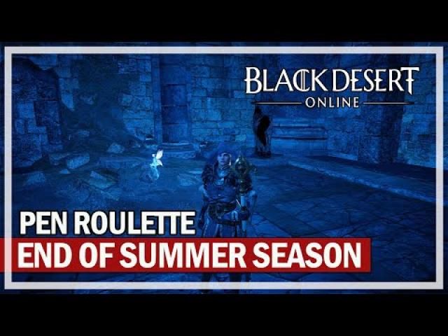 Black Desert Online - Summer Season 2021 End - Wizard PEN Roulette