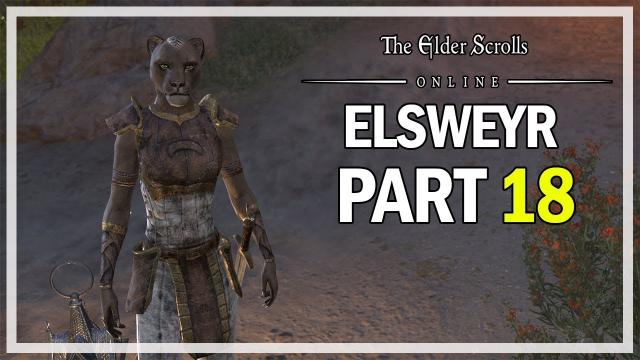 The Elder Scrolls Online - Elsweyr Let's Play Part 18 - Cicatrice (PC Gameplay)