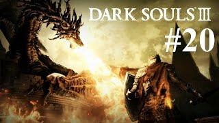 Dark Souls 3 - Part 20 - What The EFF Is That Thing!?