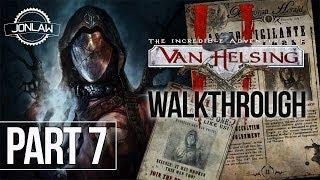 The Incredible Adventures of Van Helsing II Walkthrough - Part 7 CLOCK RELIC Gameplay