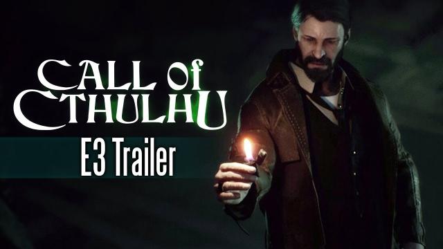 [E3 2017] Call Of Cthulhu - E3 Trailer