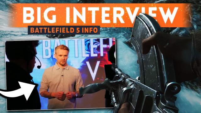 BIG INTERVIEW w/ Daniel Berlin - Battlefield 5 New Gameplay Details (Suppression & Customization)