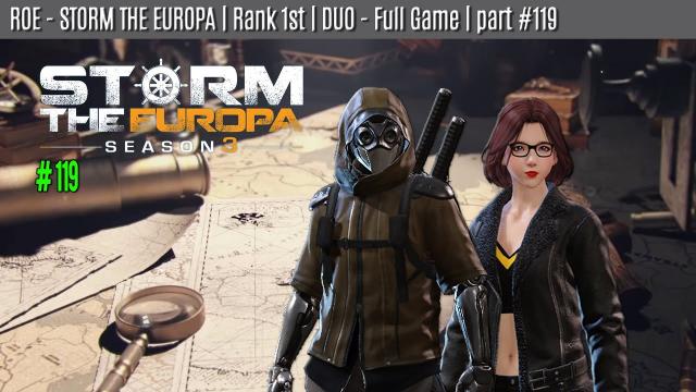 ROE - DUO - WIN | STORM THE EUROPA | part #119