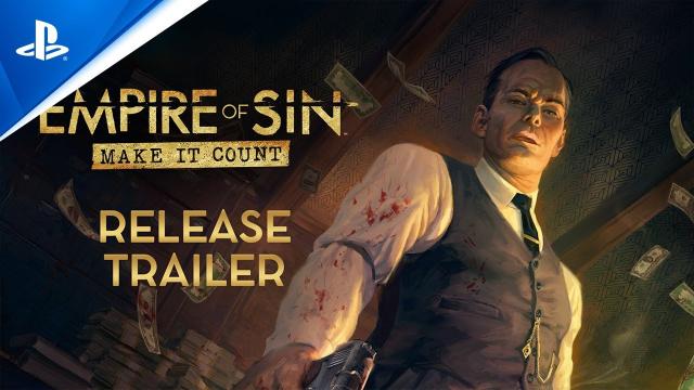 Empire of Sin - Make It Count Launch Trailer | PS4