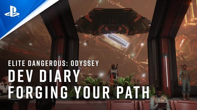 Elite Dangerous: Odyssey - Dev Diary: Forging Your Path | PS4