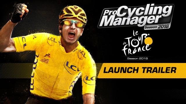 Tour de France / Pro Cycling Manager 2018 - Launch Trailer