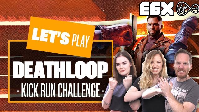 Let's Play DEATHLOOP - HIGTON'S KICK RUN CHALLENGE - EGX 2021