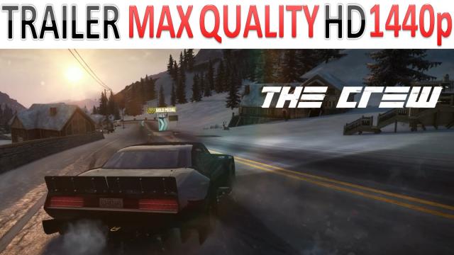 The Crew - Trailer - Social - Max Quality HD - 1440p - (PC, PS4, Xbox One, X360)