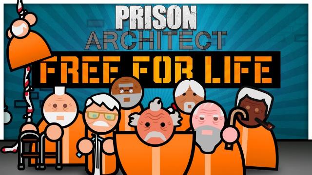 Playing the NEW EXPANSION, the FREE FOR LIFE Update! — Prison Architect: Gangs (#15)