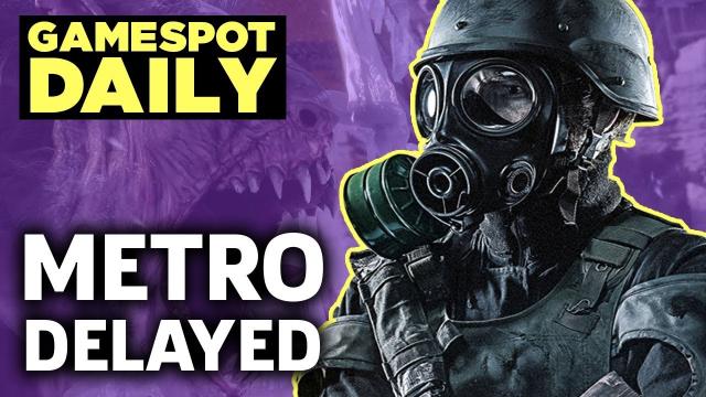 Metro Exodus And Shenmue 3 Delayed - GameSpot Daily