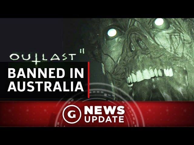 Outlast 2 Banned In Australia - GS News Update