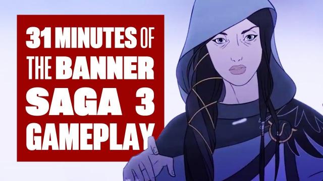 31 minutes of The Banner Saga 3 Gameplay