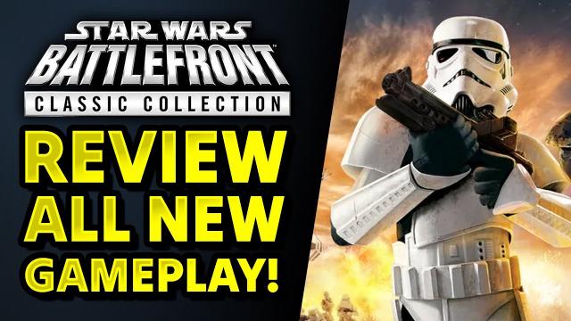 Star Wars Battlefront Classic Collection Review! ALL NEW GAMEPLAY and DETAILS!