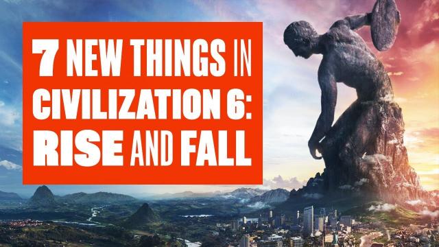 7 new things in Civilization 6: Rise and Fall